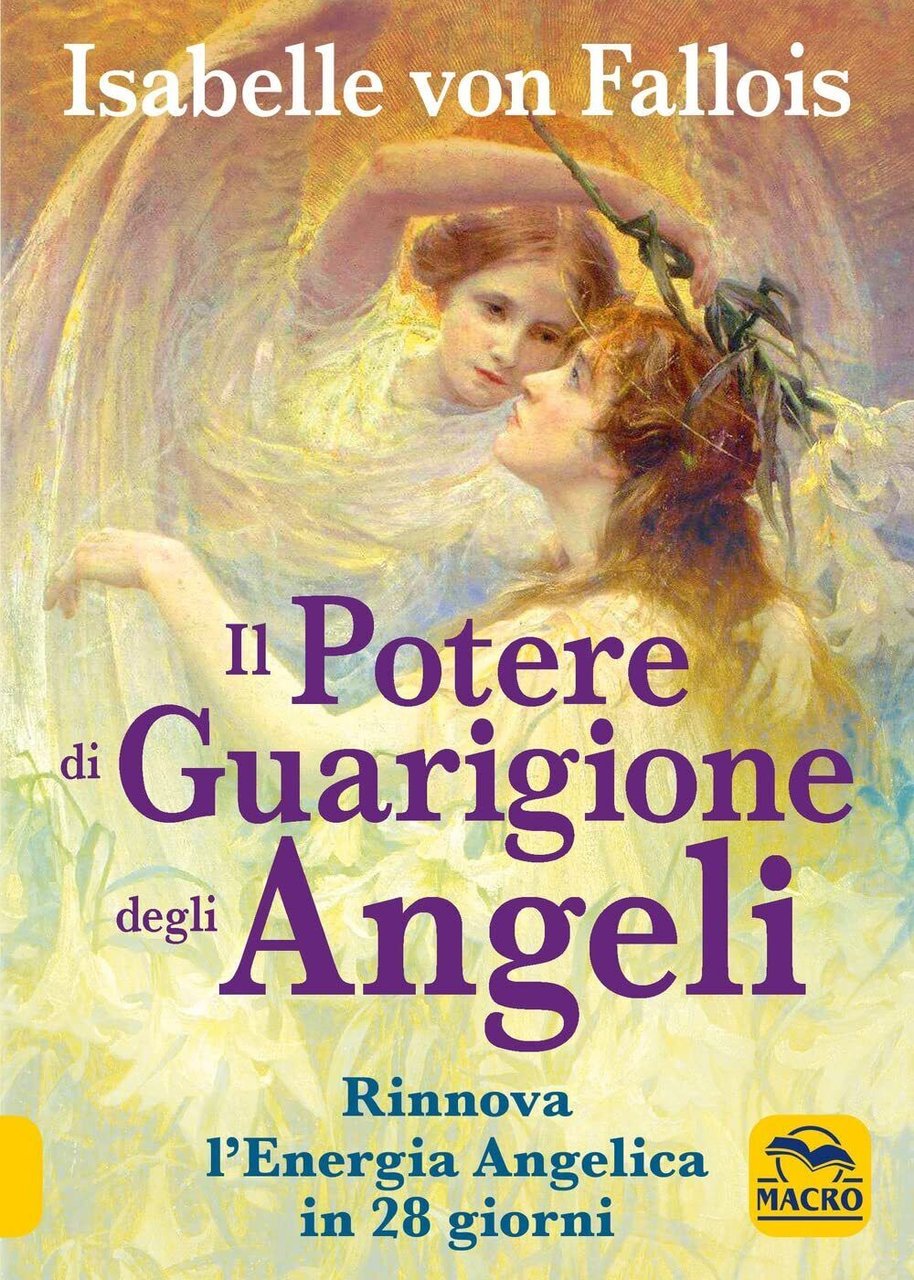 Il potere di guarigione degli angeli - Isabelle von Fallois …