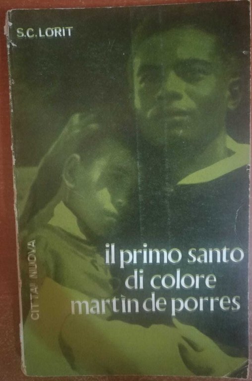 Il primo santo di colore Martìn de Porres-S.C. Lorit, 1965,Città … | Immagine Gallery 2