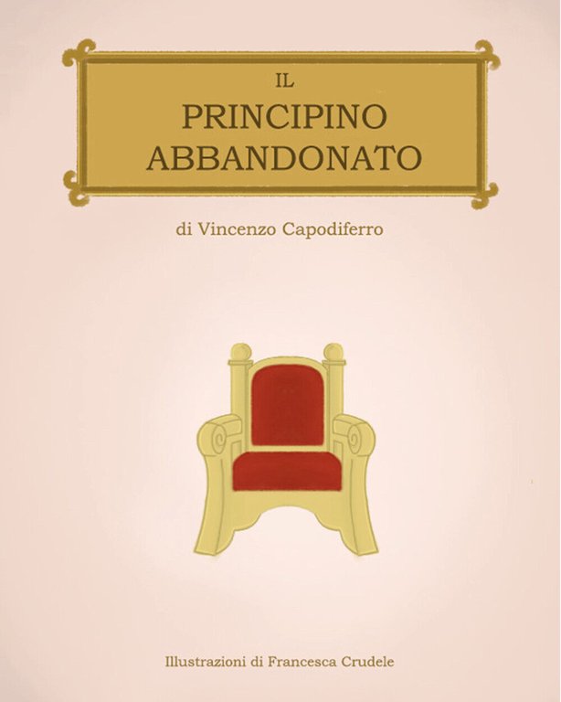 Il principino abbandonato di Vincenzo Capodiferro, 2020, Youcanprint