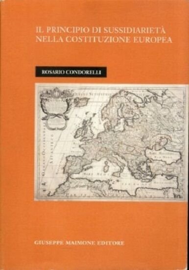 Il principio di sussidiarietà nella costituzione europea.