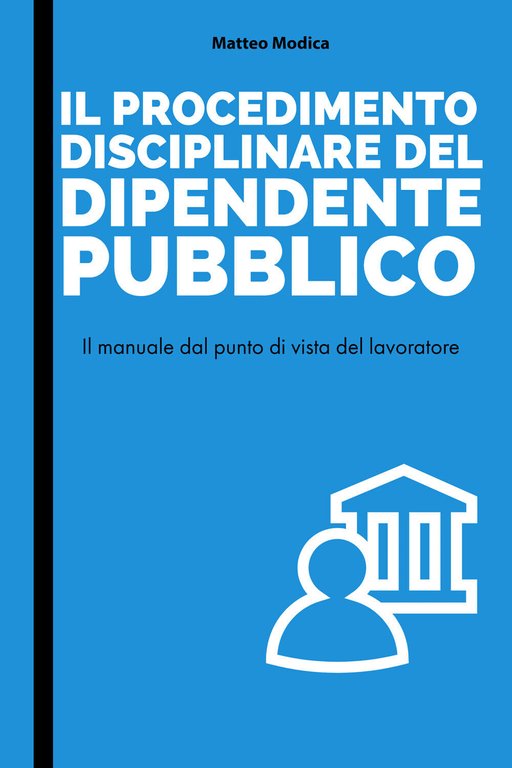 Il procedimento disciplinare del dipendente pubblico di Matteo Modica, 2020, … | Immagine Gallery 2