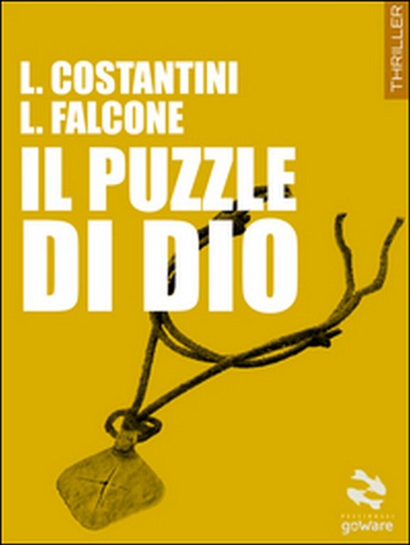Il puzzle di Dio di Laura Costantini, Loredana Falcone, 2015, …
