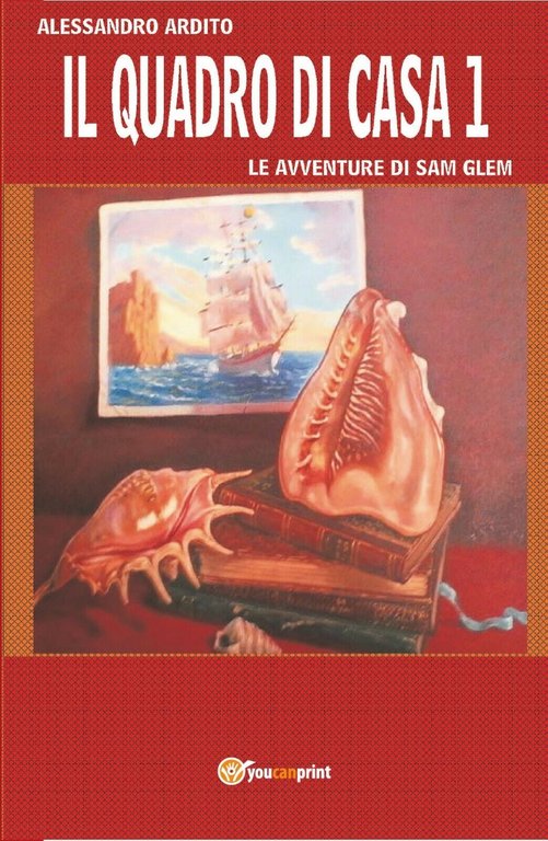 Il quadro di casa 1 - Le avventure di Sam …