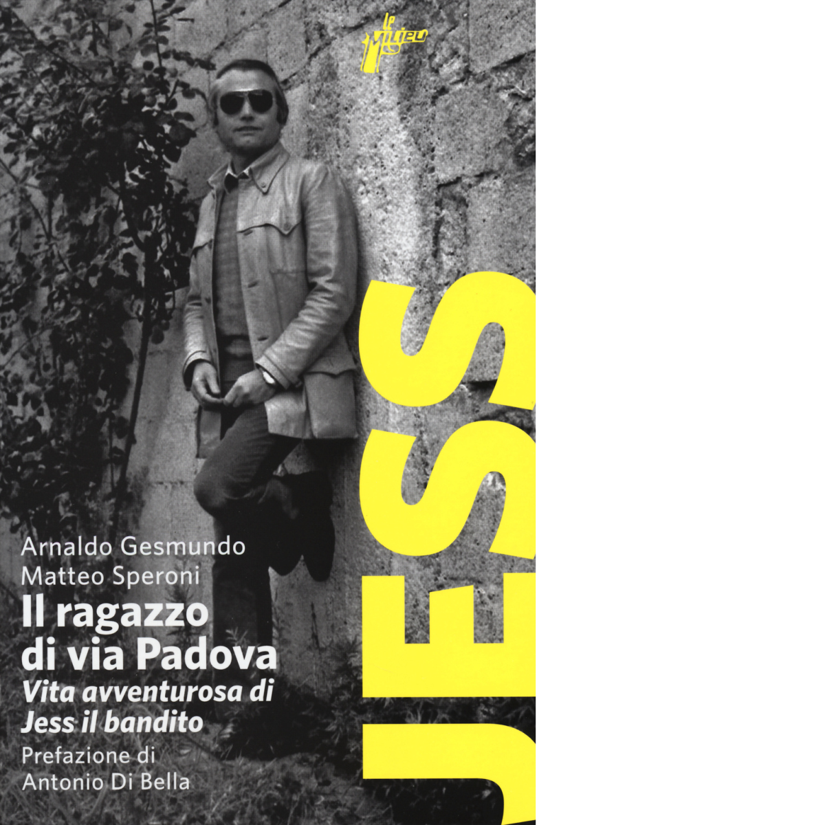 Il ragazzo di via Padova di Arnaldo Gesmundo - Milieu, …