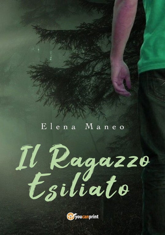 Il ragazzo esiliato di Elena Maneo, 2018, Youcanprint