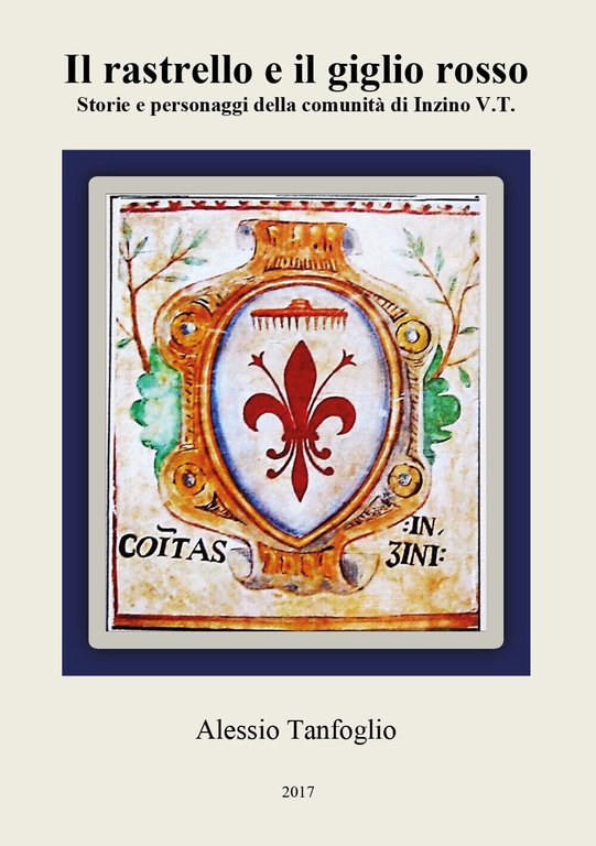Il rastrello e il giglio rosso. Storie e personaggi della …