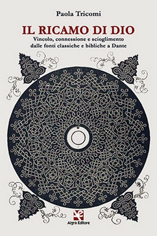 Il ricamo di Dio di Paola Tricomi, Algra Editore