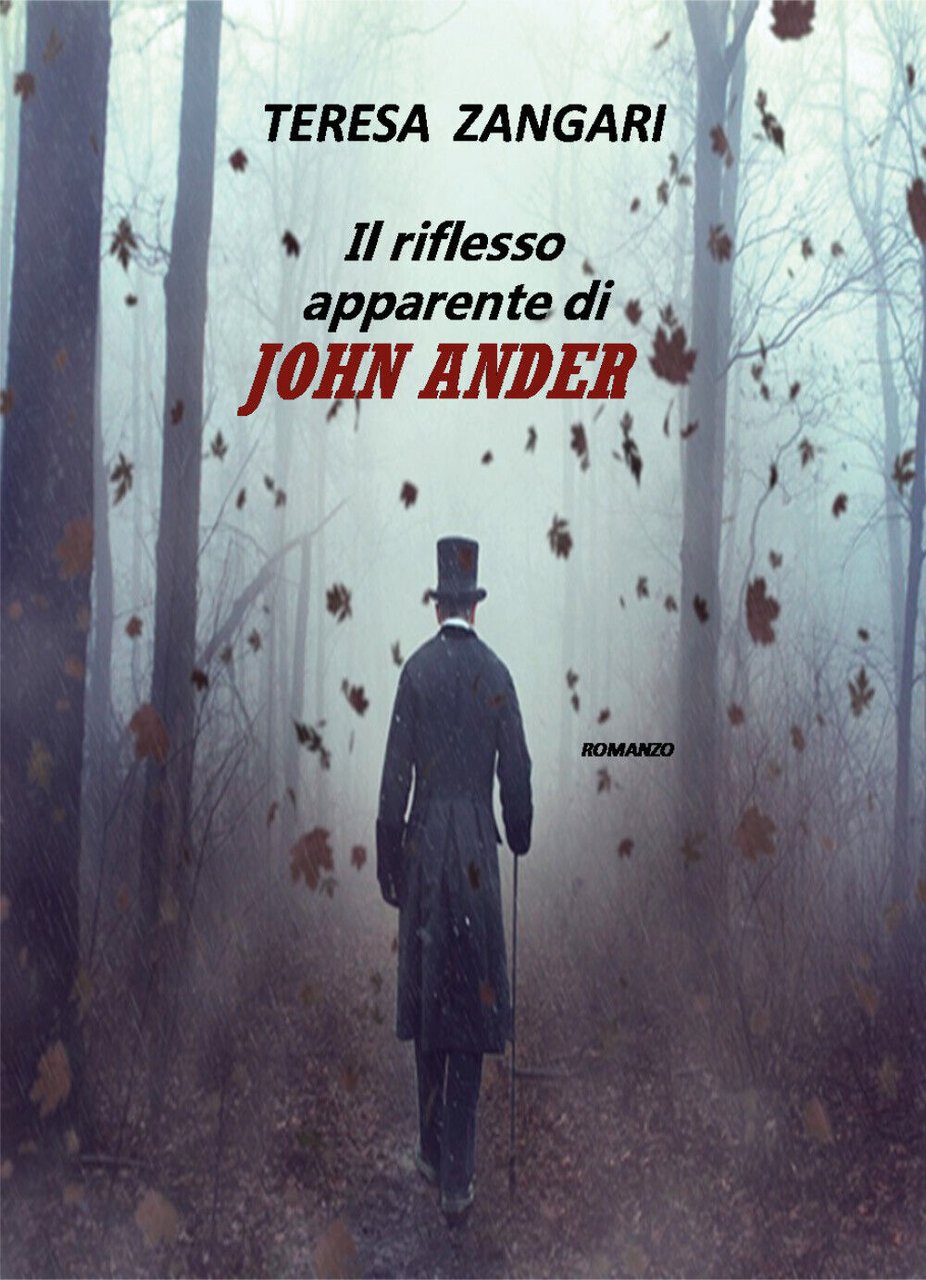 Il riflesso apparente di John Ander di Teresa Zangari, 2021, …