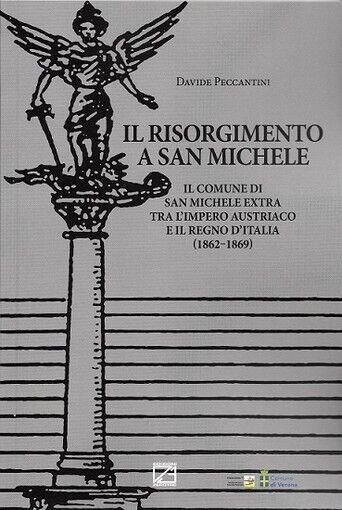 Il Risorgimento a San Michele. Il comune di San Michele …