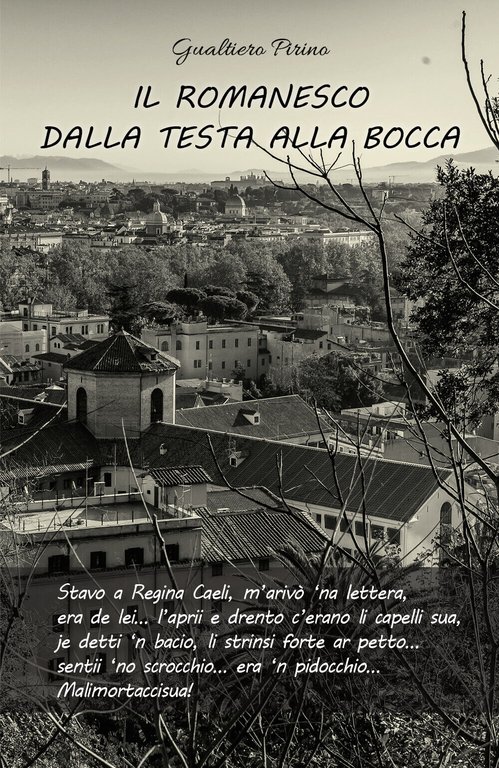 Il romanesco dalla testa alla bocca di Gualtiero Pirino, 2019, …