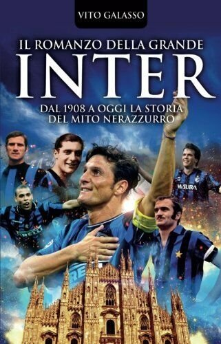 Il romanzo della grande Inter - Vito Galasso - Newton …