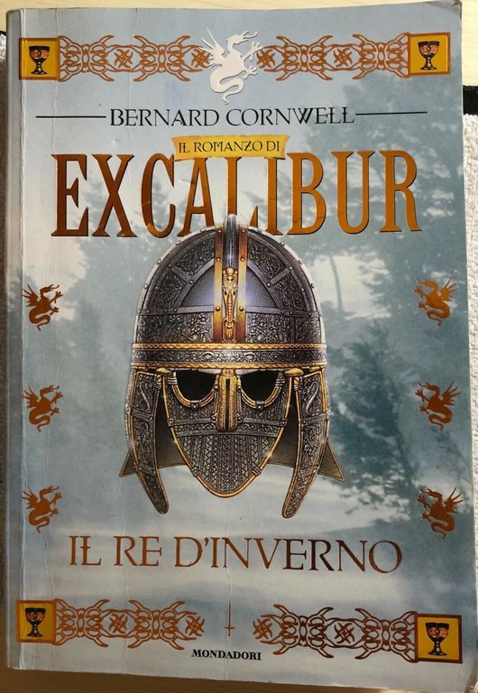 Il romanzo di Excalibur Il re d?inverno di Bernard Cornwell, …