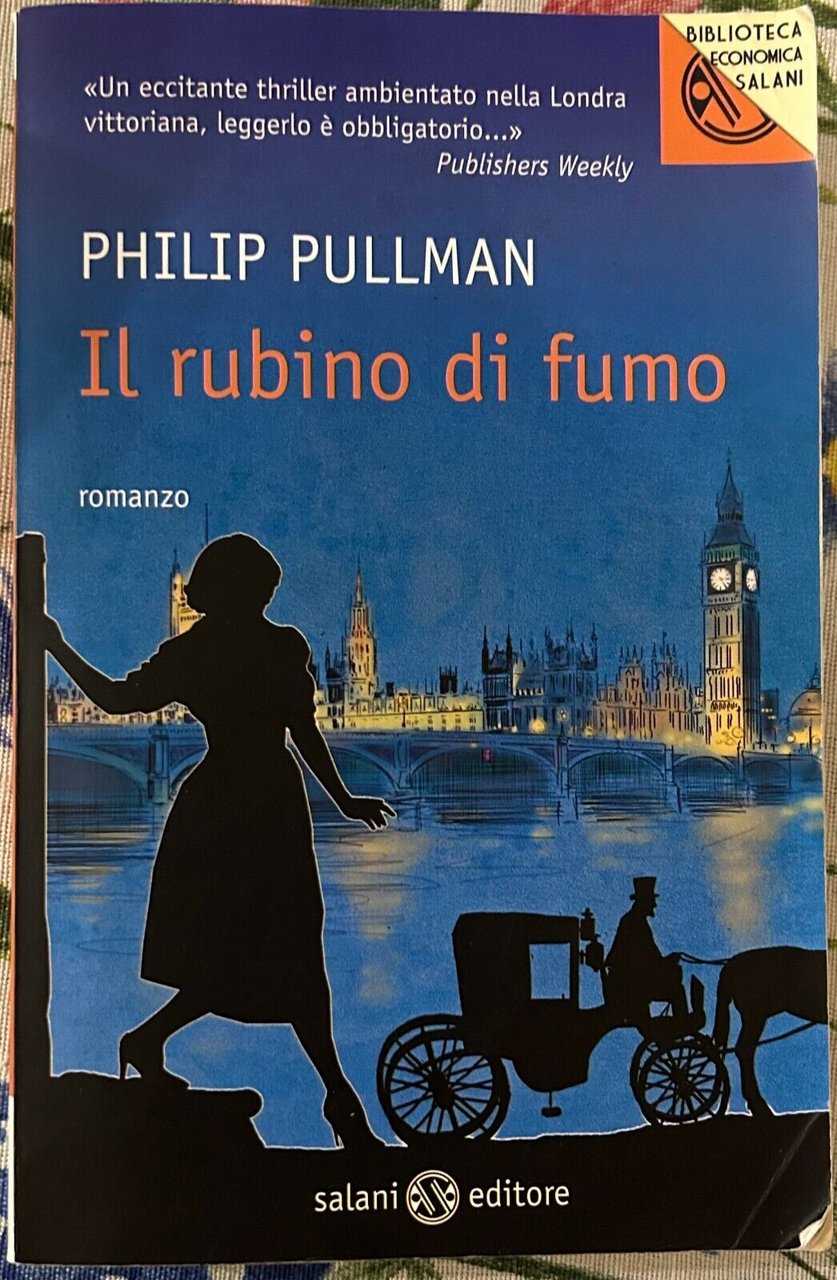 Il rubino di fumo di Philip Pullman, 2011, Salani Editore