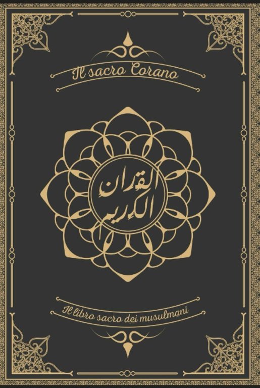 Il sacro Corano: Il libro sacro dei musulmani, la traduzione corretta di Mohamma