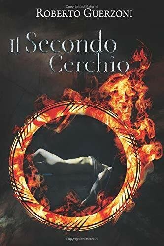 Il Secondo Cerchio di Roberto Guerzoni, 2018, Indipendently Published