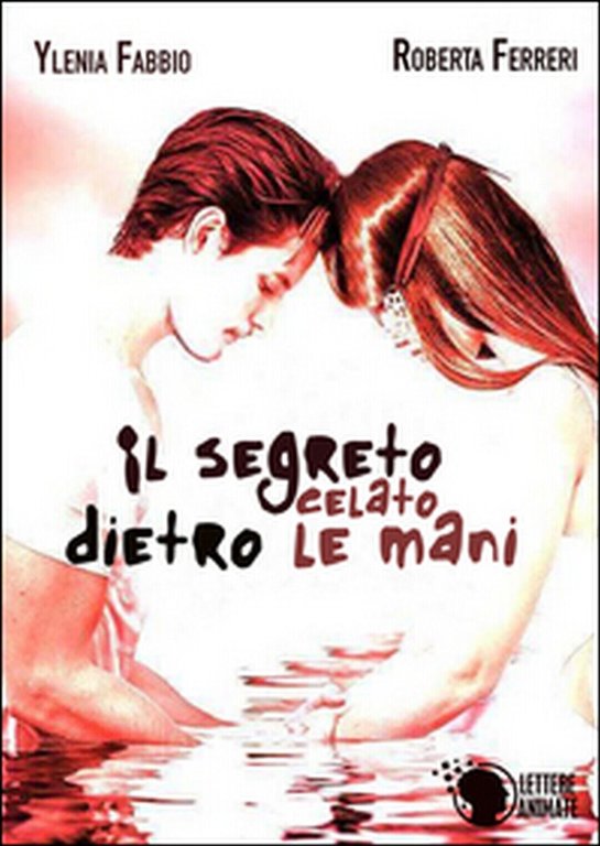 Il segreto celato dietro le mani di Ylenia Fabbio, Roberta …