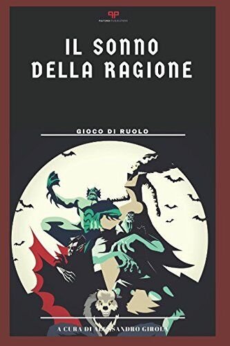Il Sonno della Ragione: gioco di ruolo - Alessandro Girola …