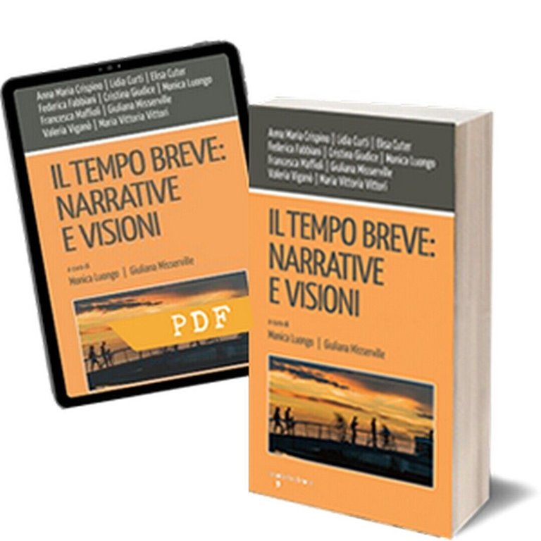Il tempo breve: narrative e visioni di Giuliana Misserville, Monica …
