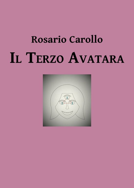 Il terzo avatara - di Rosario Carollo, 2019, Youcanprint