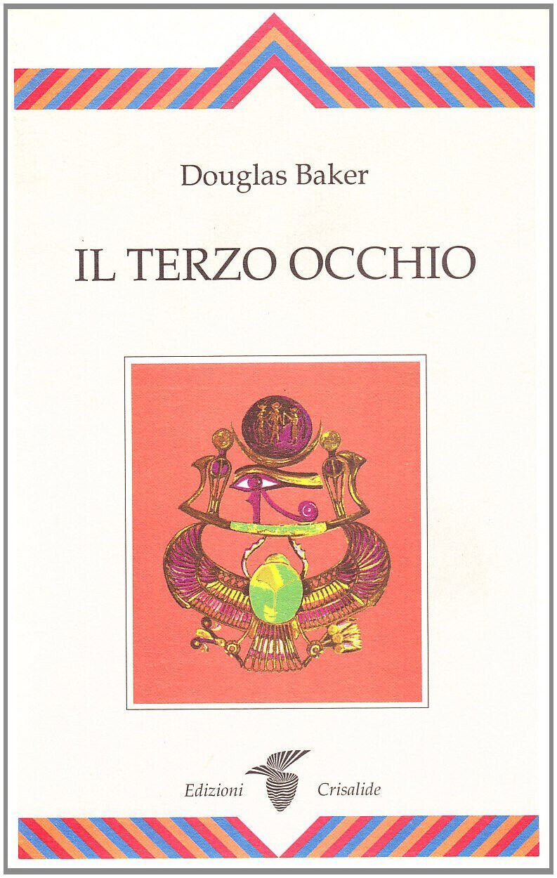 Il terzo occhio - Douglas Baker - Crisalide, 1997