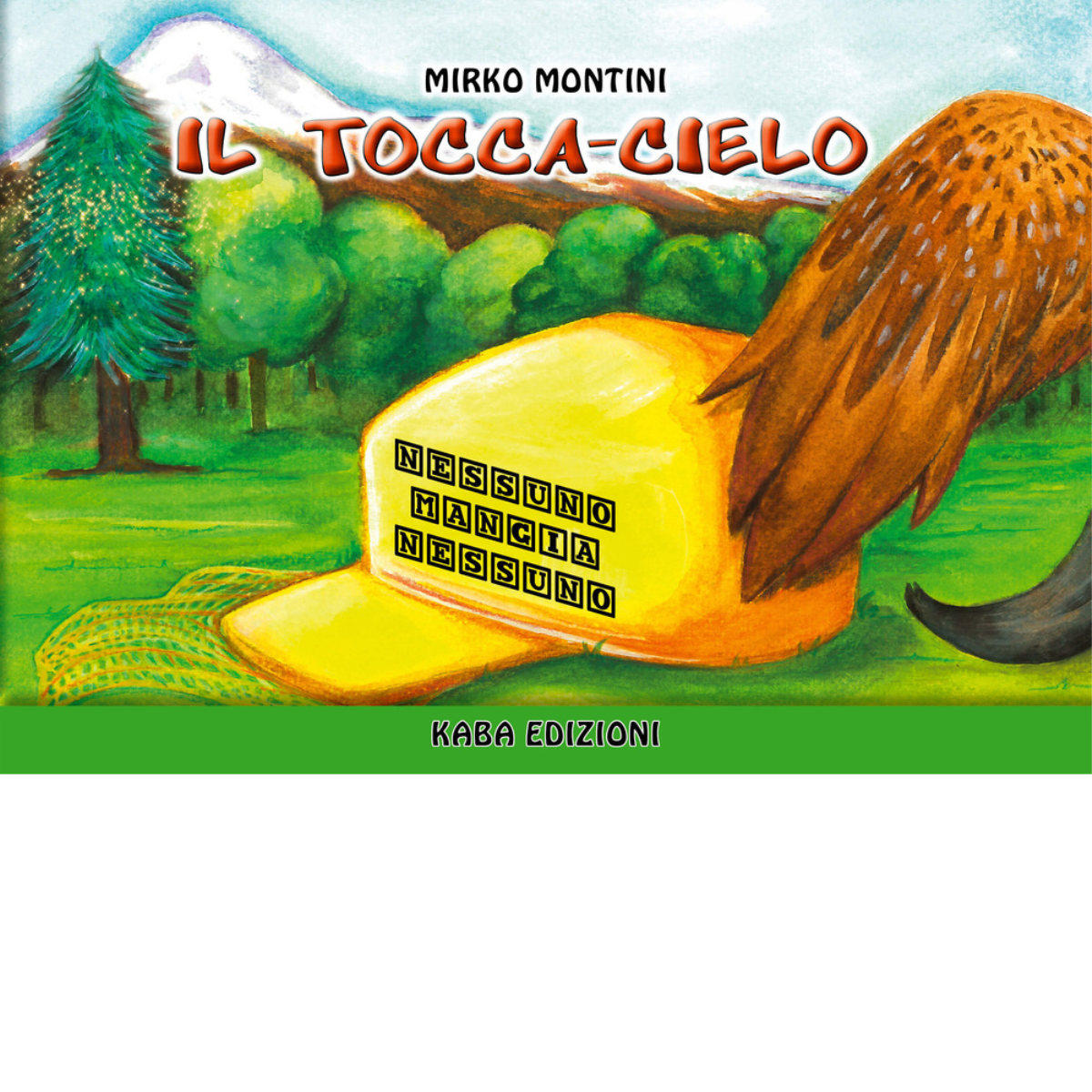 Il tocca-cielo di Mirko Montini - Kaba, 2018