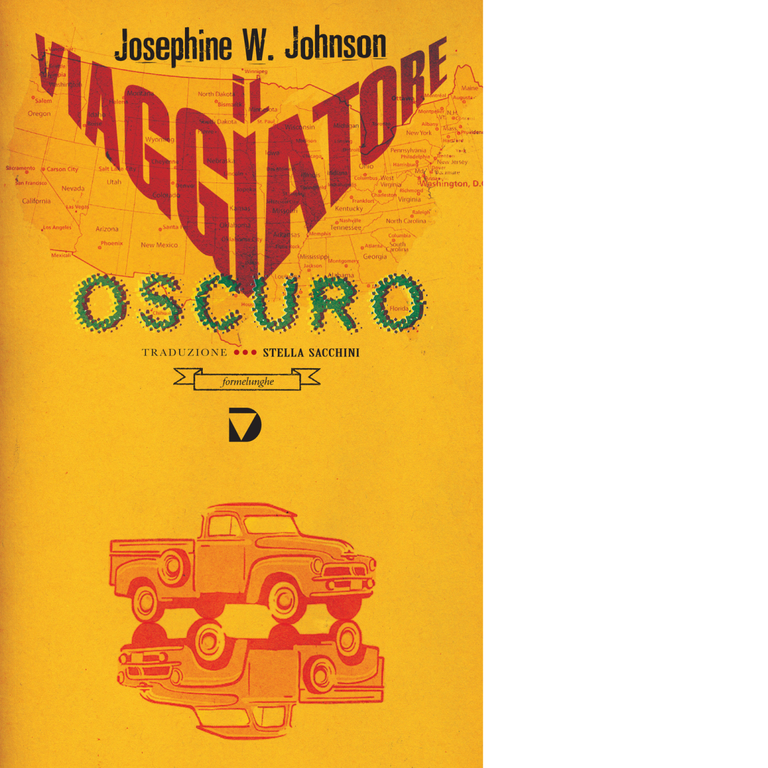 Il viaggiatore oscuro di Josephine W. Johnson - Del vecchio …