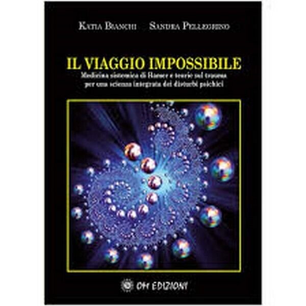 Il Viaggio Impossibile: Medicina sistematica di Hamer e teorie sul …