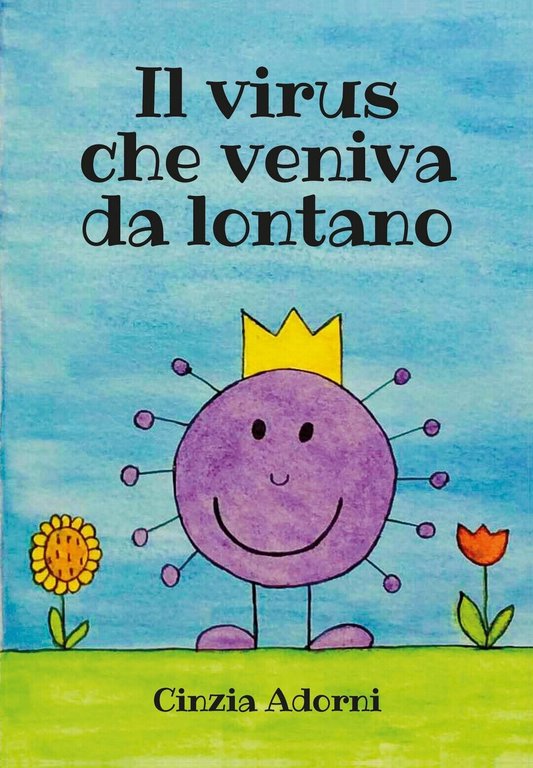 Il virus che veniva da lontano di Cinzia Adorni, 2020, …