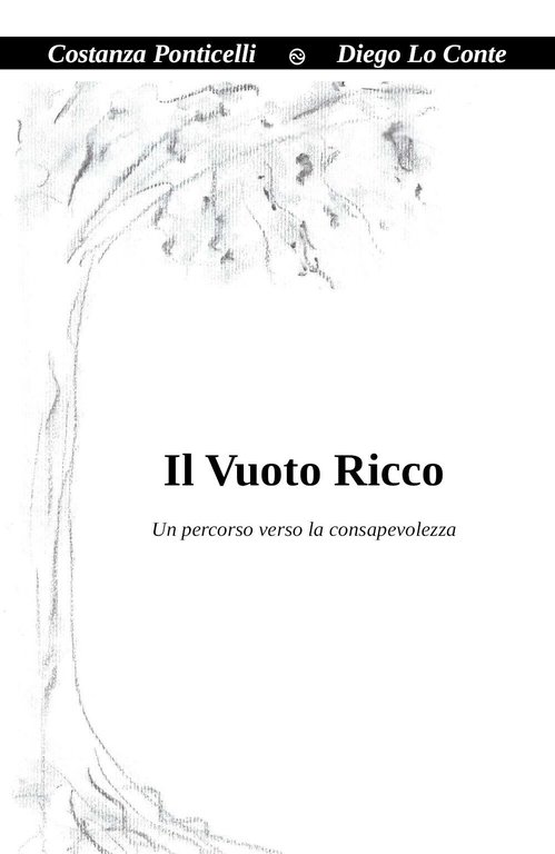 Il Vuoto Ricco, di Costanza Ponticelli, Diego Lo Conte, 2019, …