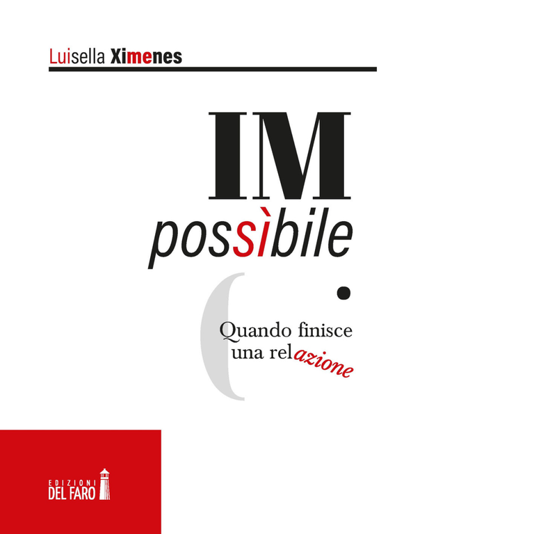 IMpossibile. Quando finisce una relazione di Ximenes Luisella - Del faro, 2020