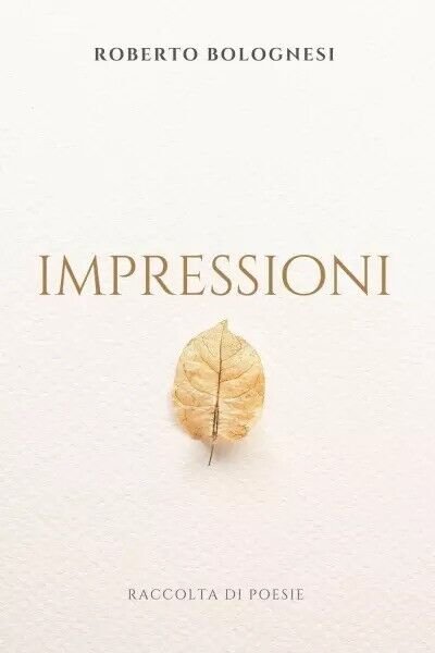 Impressioni di Roberto Bolognesi, 2023, Youcanprint