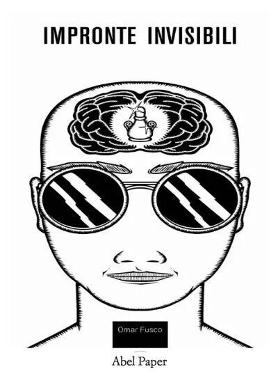 Impronte invisibili di Omar Fusco, 2023, Abelpaper