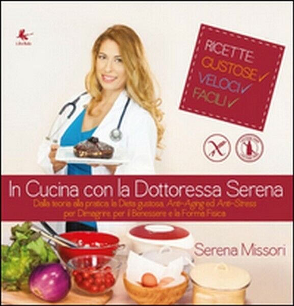 In cucina con la dottoressa Serena di Serena Missori, 2014, …