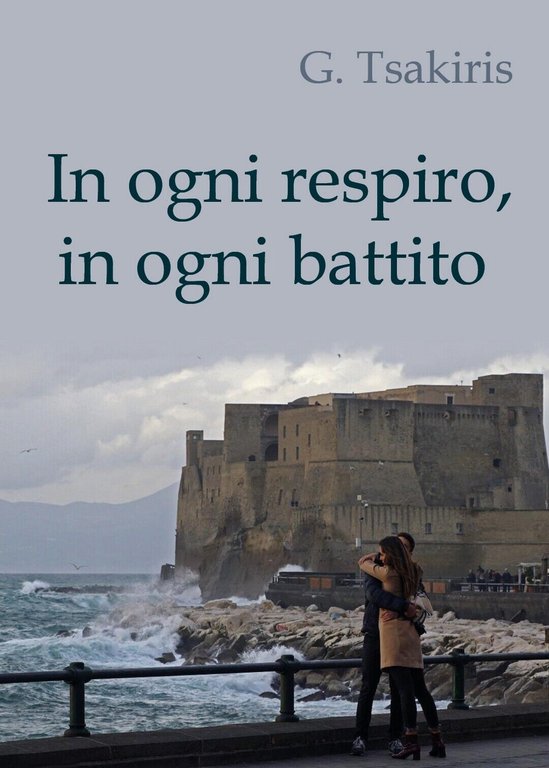 In ogni respiro, in ogni battito di G.tsakiris, 2019, Youcanprint