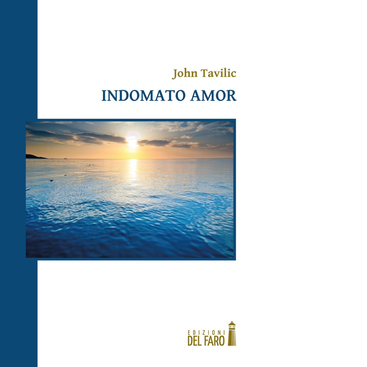 Indomato amor di Tavilic John - Del Faro, 2020