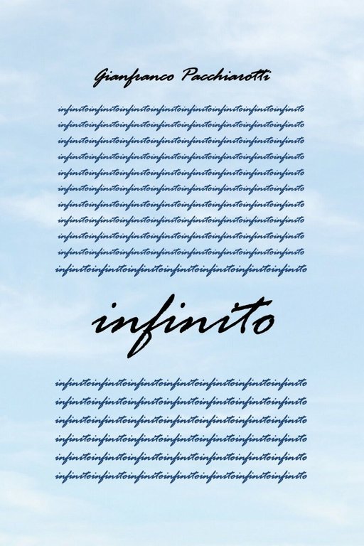 Infinito di Gianfranco Pacchiarotti, 2020, Youcanprint