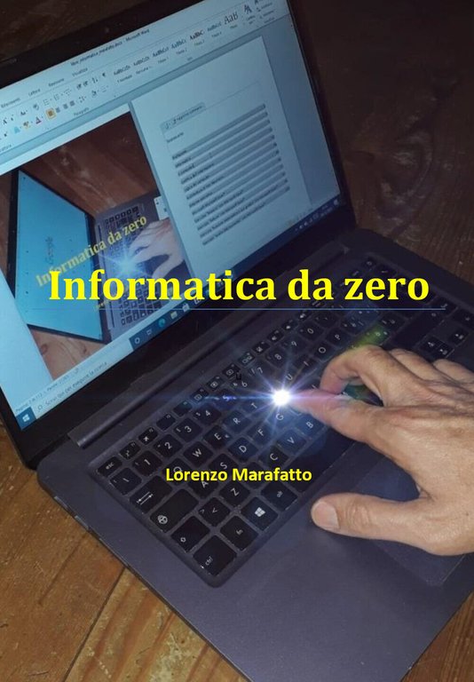 Informatica da zero di Lorenzo Marafatto, 2021, Youcanprint