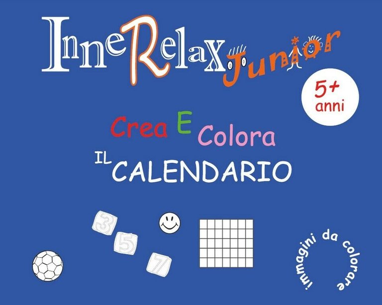 Innerelax Junior - Crea e Colora il Calendario di Roberto …