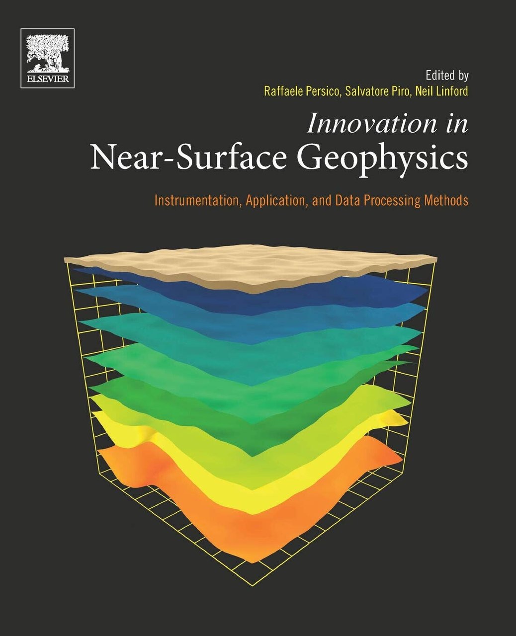 Innovation in Near-Surface Geophysics - Raffaele Persico - Elsevier, 2021