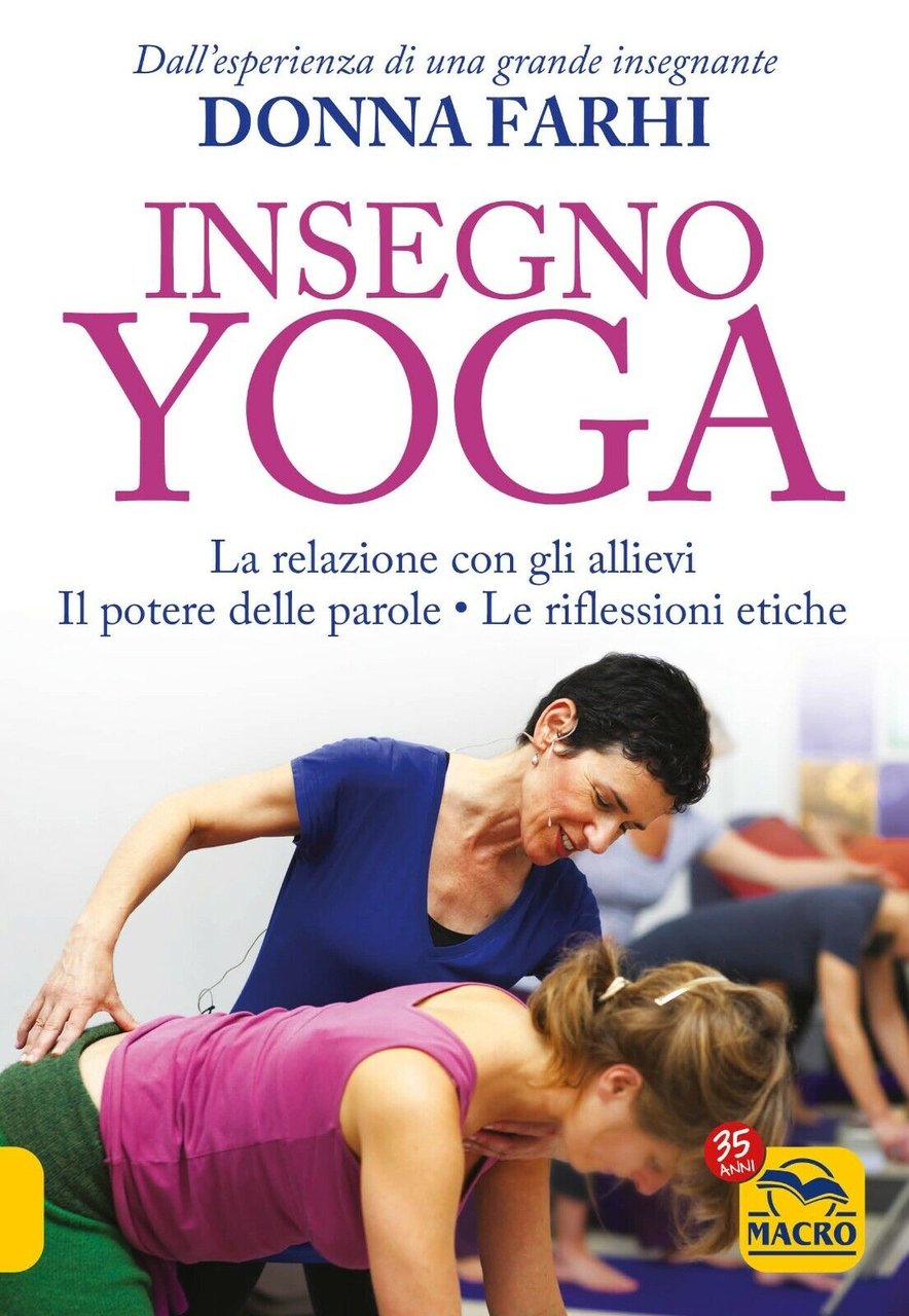 Insegno Yoga di Donna Farhi, 2022, Macro Edizioni