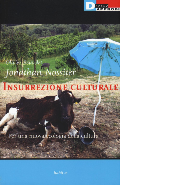 INSURREZIONE CULTURALE di OLIVIER BEUVELET-JONATHAN NOSSITER-2016