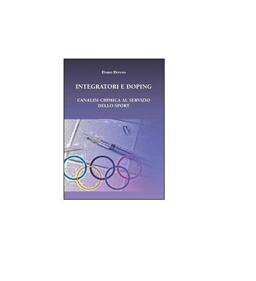 Integratori e doping - Dario Donno, 2014, Youcanprint