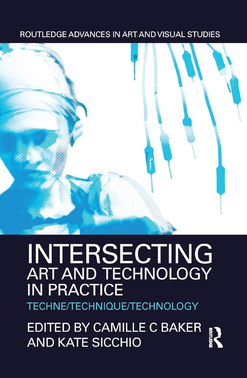 Intersecting Art And Technology In Practice - Camille C Baker …