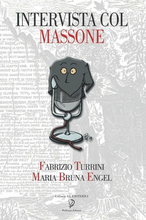 Intervista Col Massone di Maria Bruna Engel, Fabrizio Turrini, 2019, …