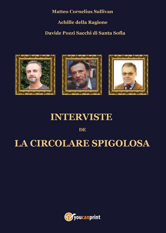 Interviste de La Circolare Spigolosa (AA VV, Youcanprint, 2016)
