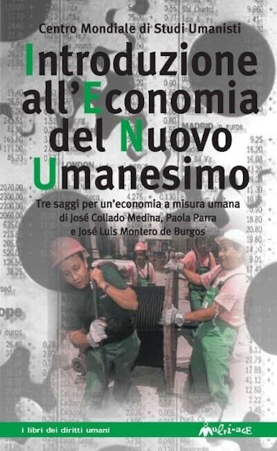 Introduzione all?economia del nuovo umanesimo di Centro Mondiale Studi Umanisti | Immagine principale