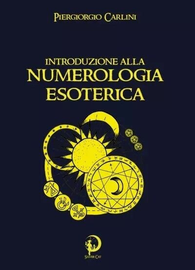 Introduzione alla Numerologia Esoterica di Piergiorgio Carlini, 2023, Youcanp