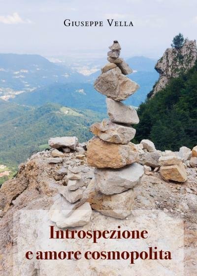Introspezione e amore cosmopolita di Giuseppe Vella, 2022, Youcanprint
