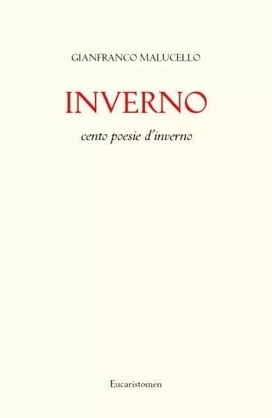 Inverno di Gianfranco Malucello, 2023, Youcanprint