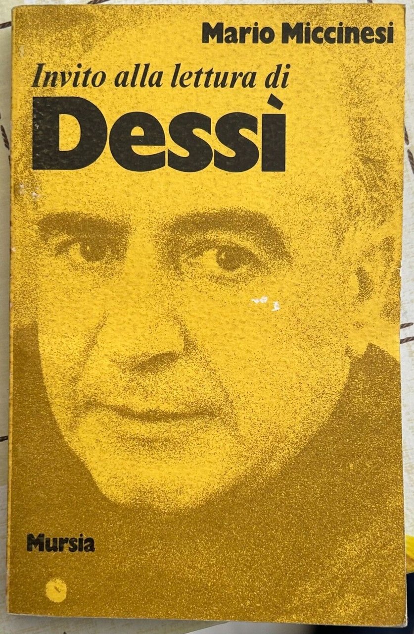 Invito alla lettura di Dessì di Mario Miccinesi, 1976, Mursia | Immagine principale